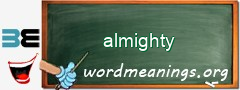 WordMeaning blackboard for almighty